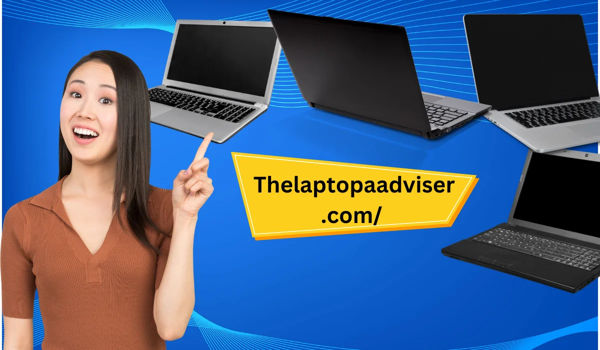 Thelaptopaadviser.com