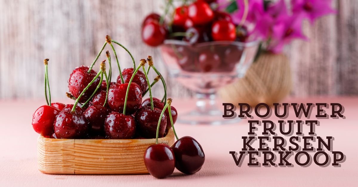 Brouwer fruit – kersen verkoop